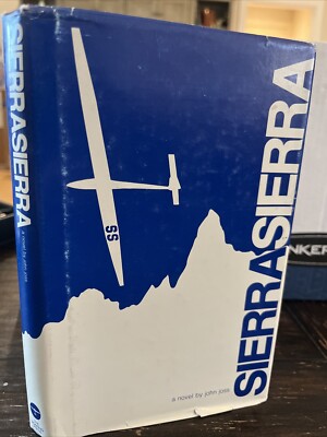 SIERRA SIERRA By John Joss HC DJ 1st Ed. SIGNED Gliders Vintage Aviation-image