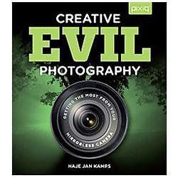 Creative Evil Photography: Getting the Most from Your Mirrorless Camera-image