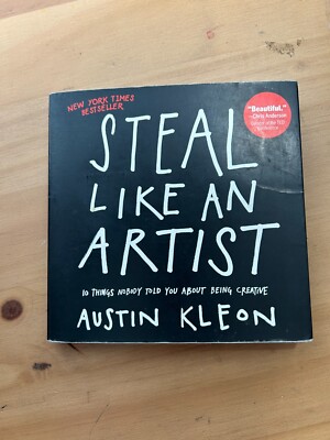 Steal Like an Artist! A lovely book on creative process and practice-image