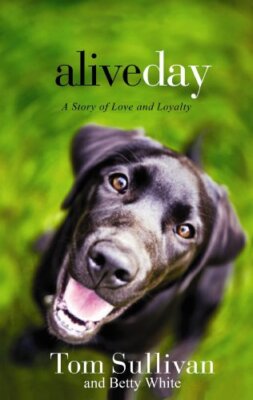 Aliveday: A Story of Love and  - Hardcover - VERY GOOD-image