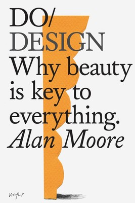 Do Design: Why beauty is key to everything. (Do Books, 13) by Moore-image