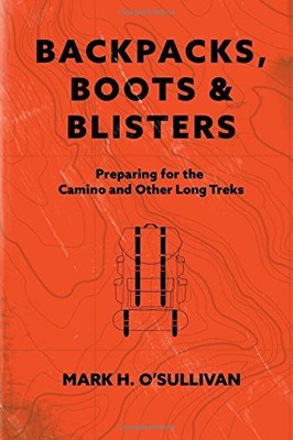 BACKPACKS, BOOTS & BLISTERS--BLACK/WHITE EDITION: By Mark H. O'sullivan & Tommie-image