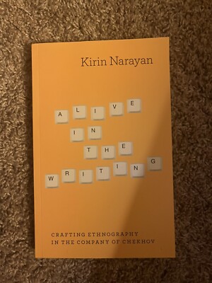 Alive in the Writing : Crafting Ethnography in the Company of Che-image