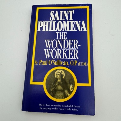 Saint Philomena The Wonder-Worker by Fr. Paul O’Sullivan 1993  Vintage PB TAN -image