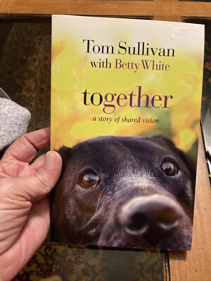 together: a story of shared vision Betty Sullivan Tom with White-image