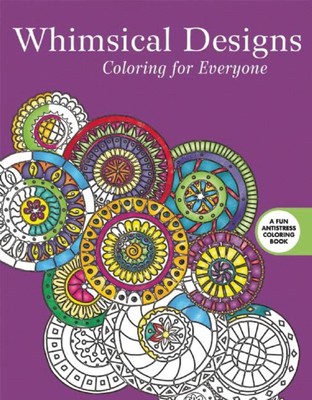 Whimsical Designs: Coloring for Everyone (Creative Stress Relieving Adult Co...-image