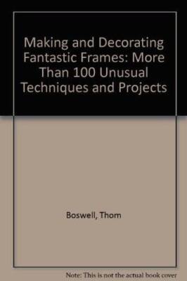 Making  Decorating Fantastic Frames: More Than 100 Unusual Techniques   - GOOD-image