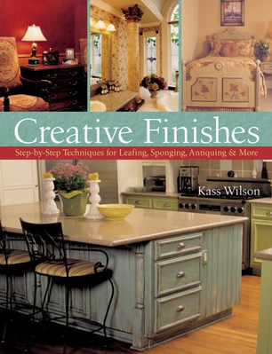 Creative Finishes: Step-by-Step Techniques for Leafing, Sponging-image