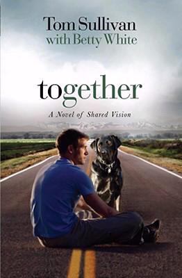 Together: A Novel of Shared Vision [ library ] Sullivan, Tom-image