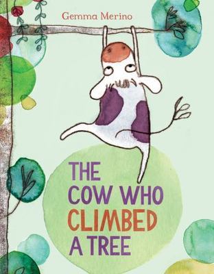 The Cow Who Climbed a Tree by Merino, Gemma-image