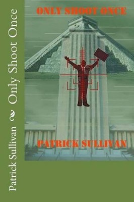 Only Shoot Once by Patrick Sullivan (English) Paperback Book-image