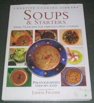 Soups  Starters: Over 75 Recipes for Fabulous First Courses (Creative Co - GOOD-image