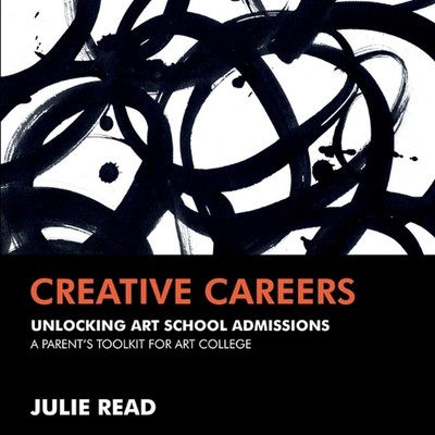 Creative Careers: Unlocking Art School Admissions: A Parent's Toolkit for Art Co-image
