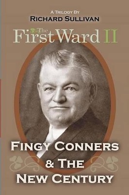 The First Ward II: Fingy Conners & The New Century by Richard Sullivan (English)-image
