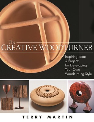 Creative Woodturner : Inspiring Ideas and Projects for Developing Your Own Wo...-image