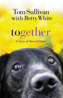 Together: A Story of Shared Vision - Paperback By Sullivan, Tom - GOOD-image