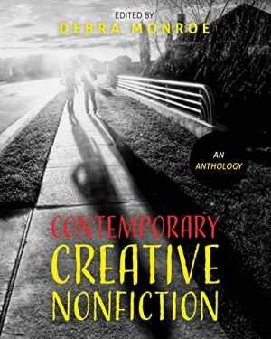 Contemporary Creative Nonfiction: An - Paperback, by Debra Monroe - Good-image