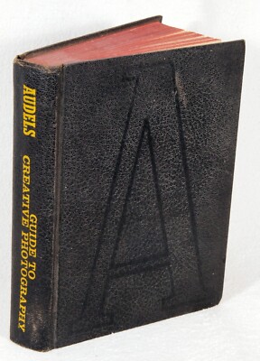 1960 AUDEL's Guide to Creative Photography by Harald Joseph HIGHLAND-image