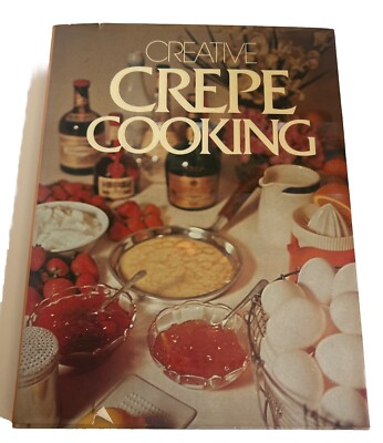 1976 Creative Crepe Cooking Hardcover Ruth Malinowski Vintage Cook Book-image