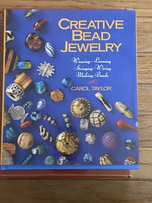 Creative Bead Jewelry : Weaving, Looming, Stringing, Wiring, Making Beads by...-image