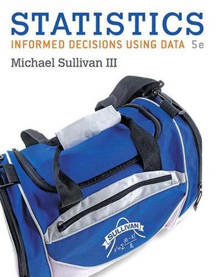 Statistics: Informed Decisions Using Data by Michael Sullivan (English) Hardcove-image