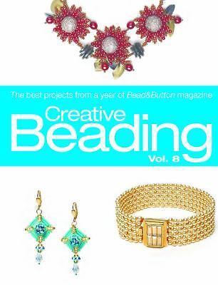 Creative Beading: The Best Projects from a Year of Bead & Button Magazine: 8, , -image