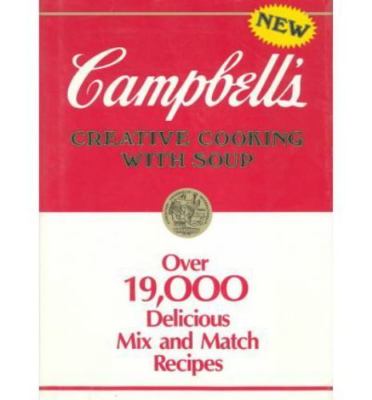 Campbell's Creative Cooking With Soup: Over 19,0- Company, 0881762024, hardcover-image