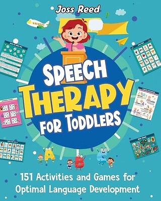 Speech Therapy for Toddlers 151 Activit Joss Reed Paperback-image