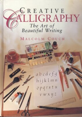 Creative Calligraphy: The Art of Beautiful Writing By Malcolm Co-image