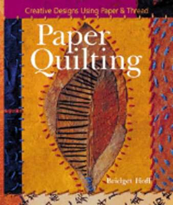 Paper Quilting: Creative Designs Using Paper & Thread by Bridget Hoff: Used-image