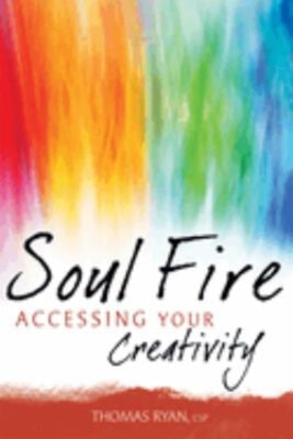Soul Fire : Accessing Your Creativity Perfect Thomas Ryan-image
