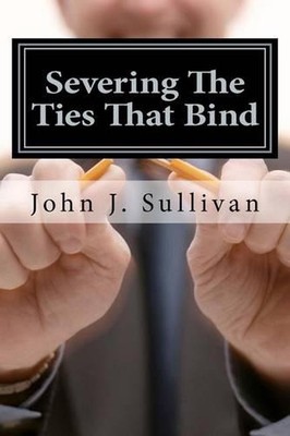 Severing The Ties That Bind: Leadership Challenges for Servant Leaders by John J-image