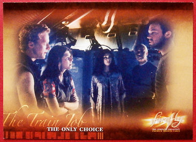 Joss Whedon's FIREFLY - Card #18 - The Only Choice - Inkworks 2006-image