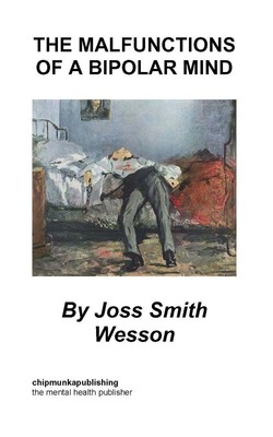 Joss Smith Wesson The Malfunctions of a Bipolar Mind (Paperback) (UK IMPORT)-image