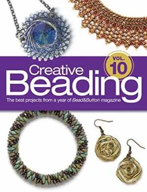 Creative Beading Vol. 10: The Best Projects From a Year of - Hardcover - Good-image