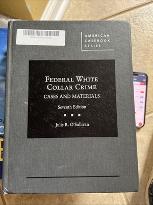 Federal White Collar Crime : Cases and Materials by Julie O'Sullivan  -image