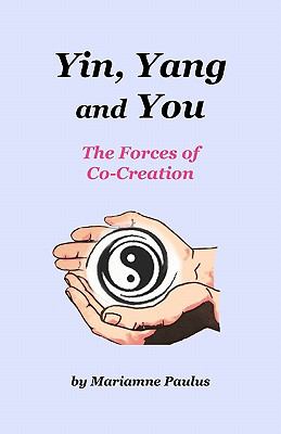 Yin, Yang and You: The Forces of Co-Creation by Pike, Diane Kennedy-image