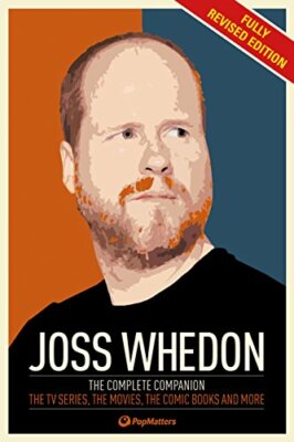The Joss Whedon Companion ( Revised & Updated Edn), PopMatters 9781783293599=#-image