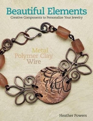 BEAUTIFUL ELEMENTS: CREATIVE COMPONENTS TO PERSONALIZE By Heather Powers *VG+*-image