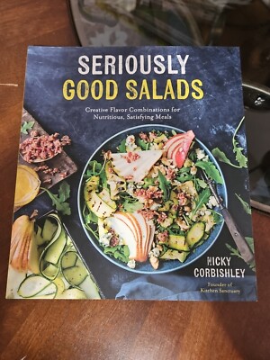 Seriously Good Salads : Creative Flavor Combinations for Nutritious, Satisfying-image
