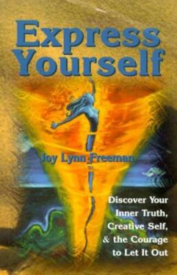 Express Yourself: Discover Your Inner Truth, Creative Self,  the Co - VERY GOOD-image