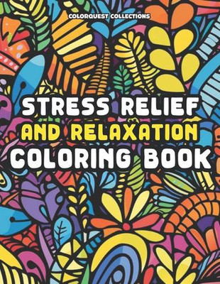 Stress Relief and Relaxation Coloring Book: A Creative Calm Through Whimsical Co-image