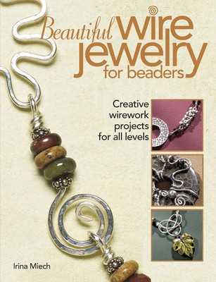 Beautiful Wire Jewelry for Beaders: Creative Wirework Projects for All Level...-image