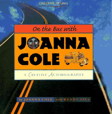 On the Bus with Joanna Cole: A Creative Autobiography (Creative Sparks) - Co...-image