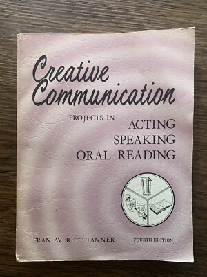 Creative communication projects in acting, speaking, oral reading Fourth Edition-image