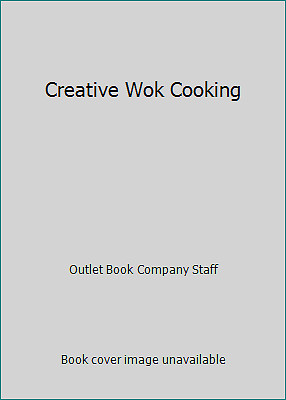 Creative Wok Cooking by Outlet Book Company Staff-image