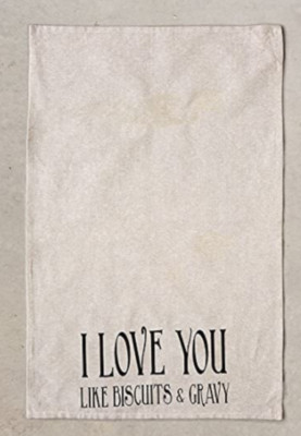 Creative Co-Op DA7426A Tea Towel Southern Saying Love You Like Biscuits & Gravy-image
