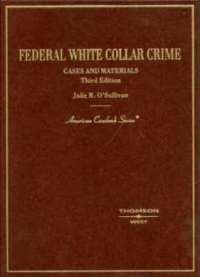 Federal White Collar Crime: - Hardcover, by Julie R. O'Sullivan - Very Good-image