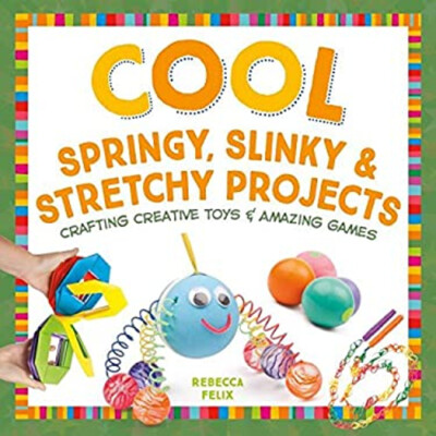 Cool Springy, Slinky, & Stretchy Projects : Crafting Creative Toy-image