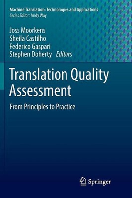 Translation Quality Assessment: From Principles to Practice by Joss Moorkens (En-image